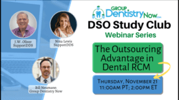 RCM Support DDS Group Dentistry Now (GDN) DSO Study Club