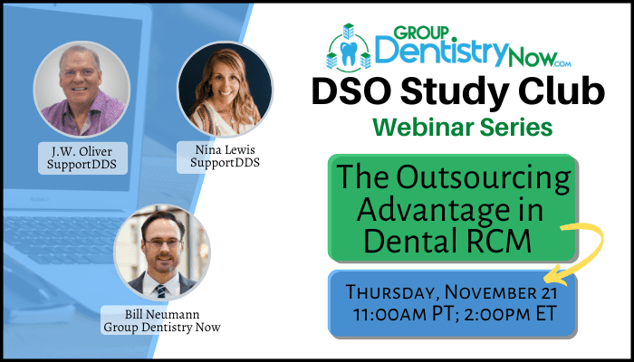 RCM Support DDS Group Dentistry Now (GDN) DSO Study Club